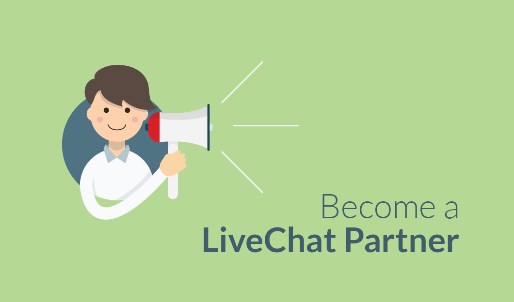 Become a LiveChat Partner