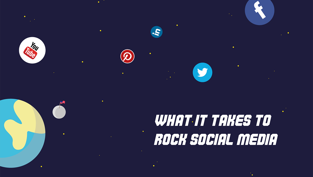 What It Takes to Rock Social Media